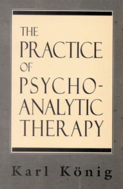 The Practice of Psychoanalytic Therapy, Paperback / softback Book