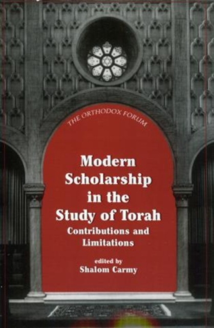 Modern Scholarship in the Study of Torah, Paperback / softback Book