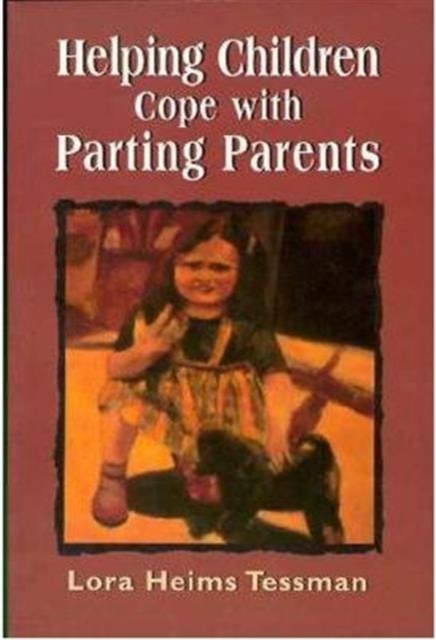 Helping Children Cope with Partin Parents, Paperback / softback Book