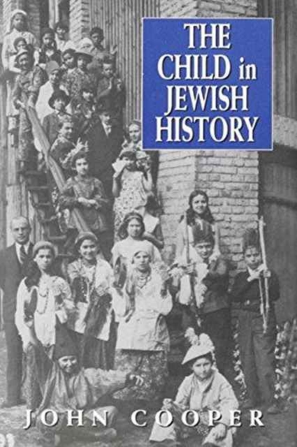 The Child in Jewish History, Hardback Book