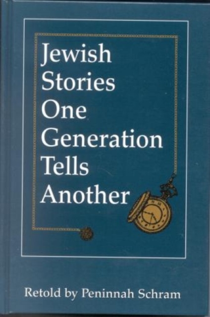 Jewish Stories One Generation Tells Another, Paperback / softback Book