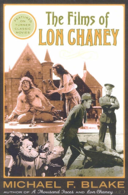 The Films of Lon Chaney, Paperback / softback Book
