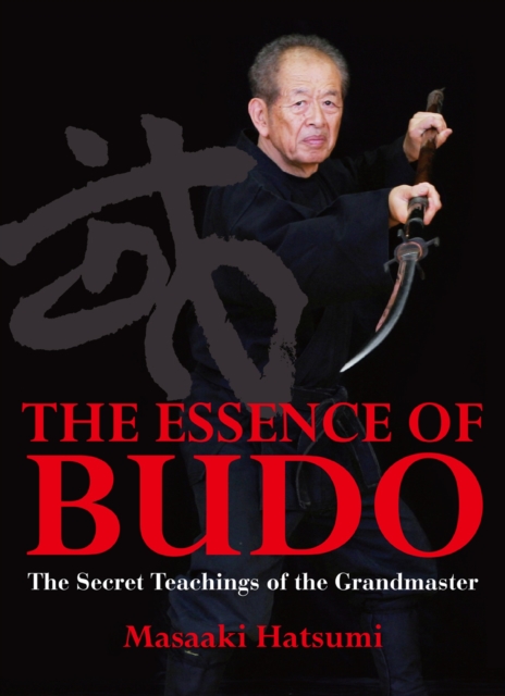 The Essence Of Budo, Hardback Book