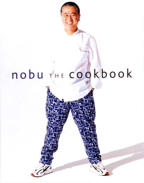 Nobu: The Cookbook, Hardback Book