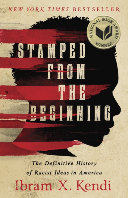 Stamped from the Beginning : The Definitive History of Racist Ideas in America, EPUB eBook