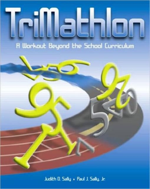 TriMathlon : A Workout Beyond the School Curriculum, Paperback / softback Book