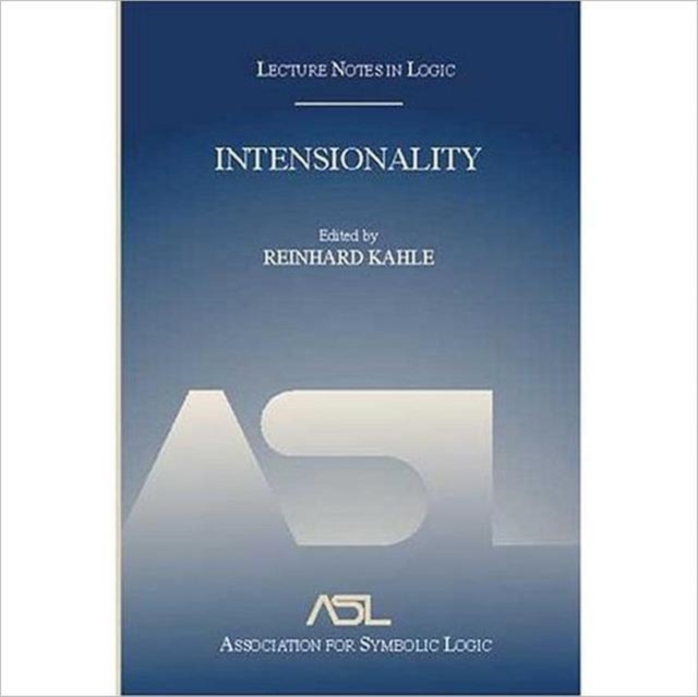 Intensionality : Lecture Notes in Logic 22, Paperback / softback Book