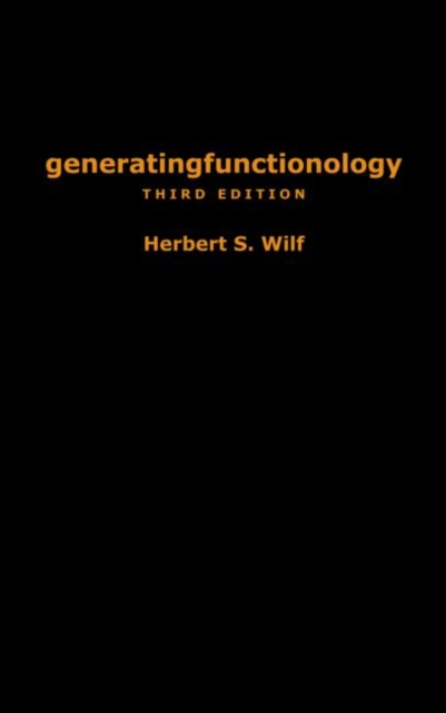 generatingfunctionology : Third Edition, Hardback Book