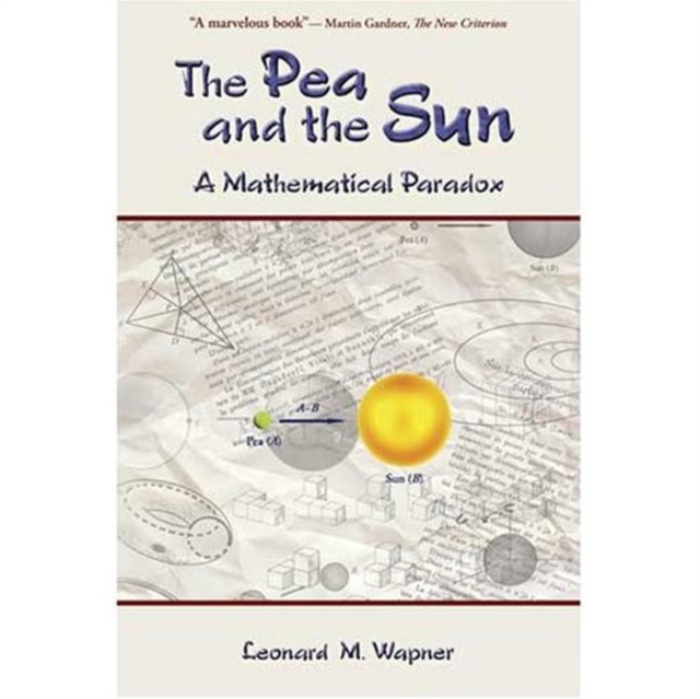 The Pea and the Sun : A Mathematical Paradox, Paperback / softback Book
