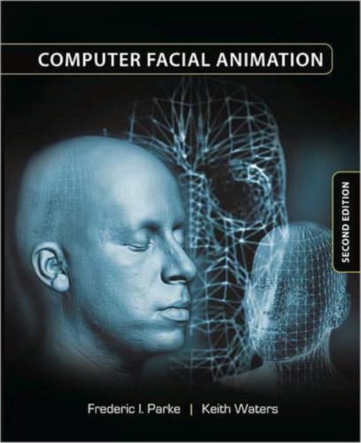 Computer Facial Animation, Hardback Book