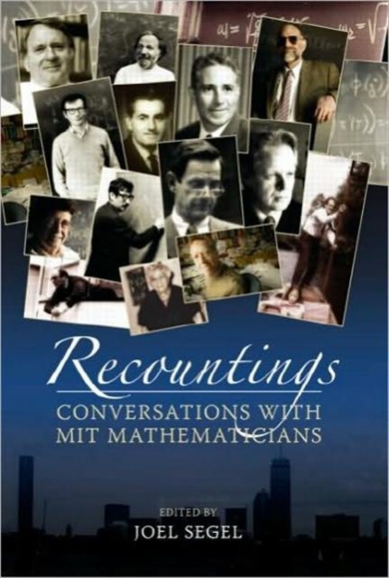 Recountings : Conversations with MIT Mathematicians, Paperback / softback Book