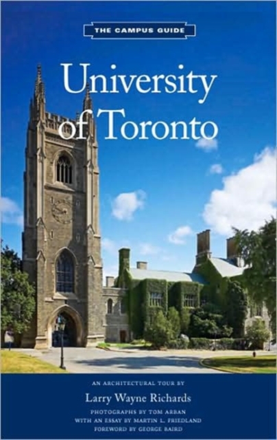 University of Toronto : The Campus Guide, Paperback Book