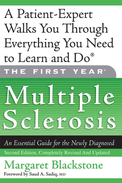 The First Year: Multiple Sclerosis : An Essential Guide for the Newly Diagnosed, Paperback / softback Book