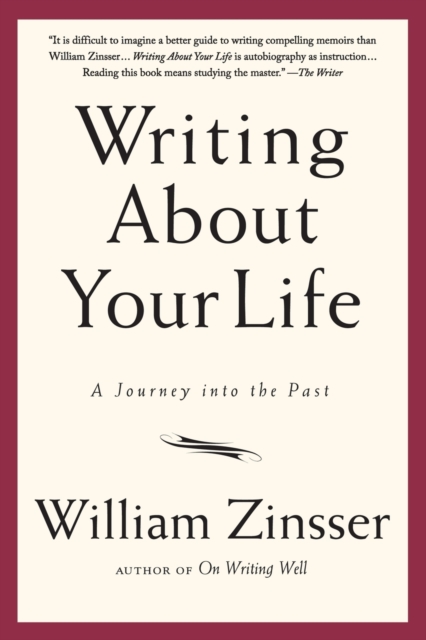 Writing About Your Life : A Journey into the Past, Paperback / softback Book