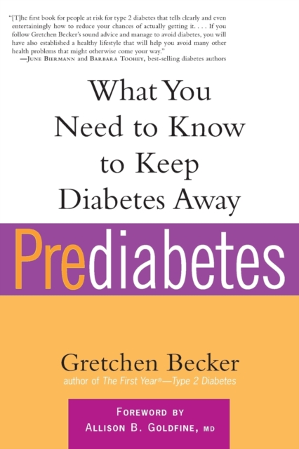 Prediabetes : What You Need to Know to Keep Diabetes Away, Paperback / softback Book