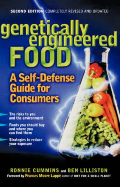 Genetically Engineered Food : A Self-Defense Guide for Consumers, Paperback / softback Book