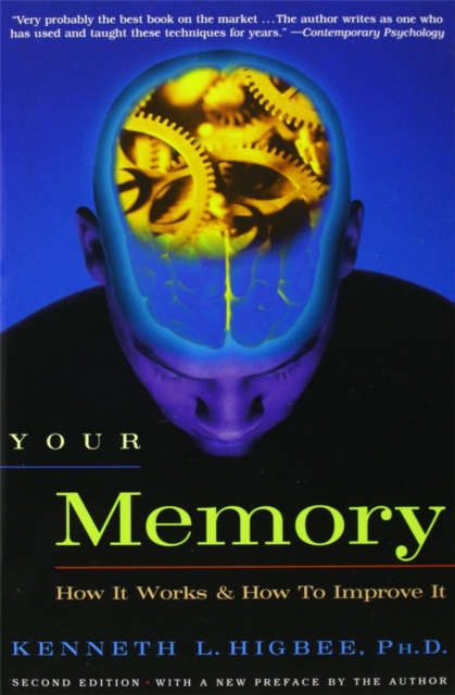 Your Memory : How It Works and How to Improve It, Paperback / softback Book