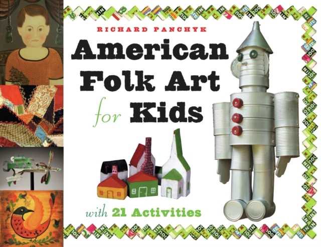 American Folk Art for Kids : With 21 Activities, PDF eBook