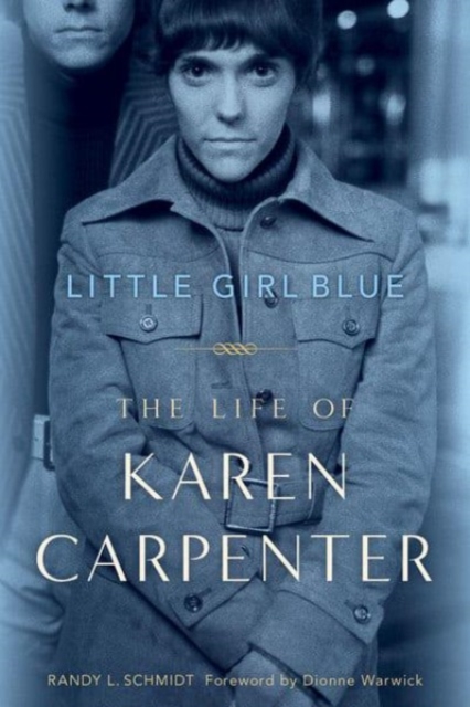 Little Girl Blue : The Life of Karen Carpenter, Paperback / softback Book