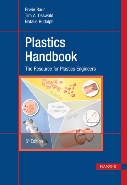 Plastics Handbook : The Resource for Plastics Engineers, PDF eBook