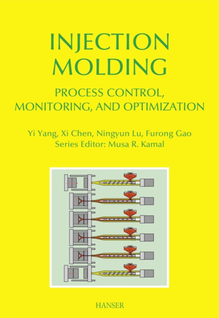 Injection Molding Process Control, Monitoring, and Optimization, EPUB eBook