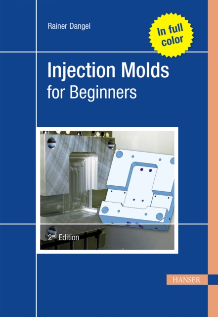 Injection Molds for Beginners, PDF eBook