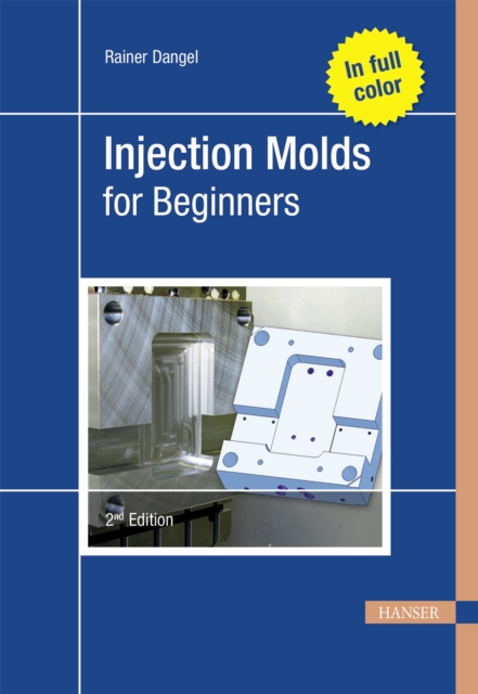 Injection Molds for Beginners, EPUB eBook
