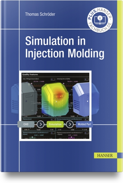 Simulation in Injection Molding, Hardback Book
