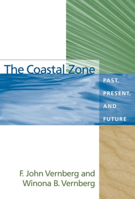 The Coastal Zone : Past, Present and Future, Hardback Book