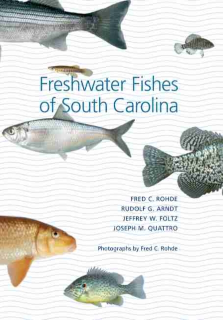 Freshwater Fishes of South Carolina, Hardback Book