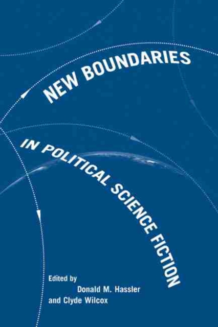 New Boundaries in Political Science Fiction, Hardback Book
