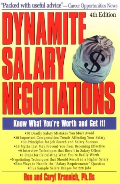 Dynamite Salary Negotiations : 4th Edition, Paperback / softback Book