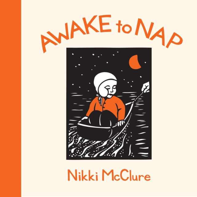 Awake to Nap, Hardback Book