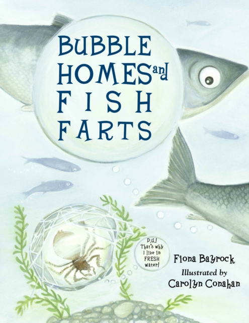 Bubble Homes and Fish FaRTs, Paperback / softback Book