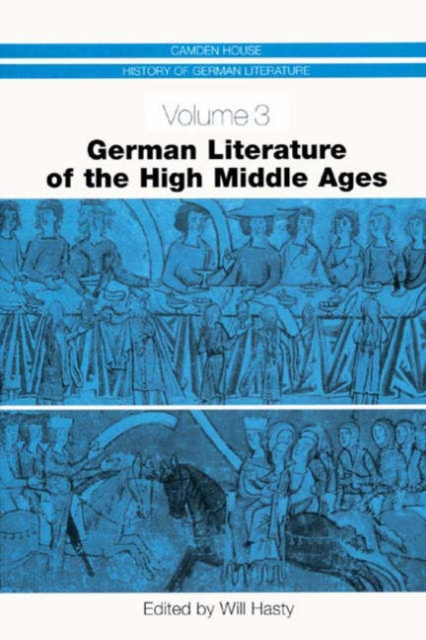German Literature of the High Middle Ages, Hardback Book