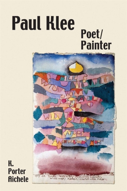 Paul Klee, Poet/Painter, Hardback Book