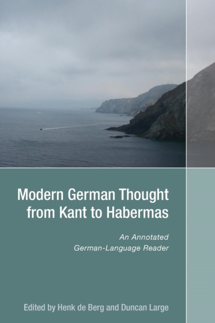 Modern German Thought from Kant to Habermas : An Annotated German-Language Reader, Paperback / softback Book