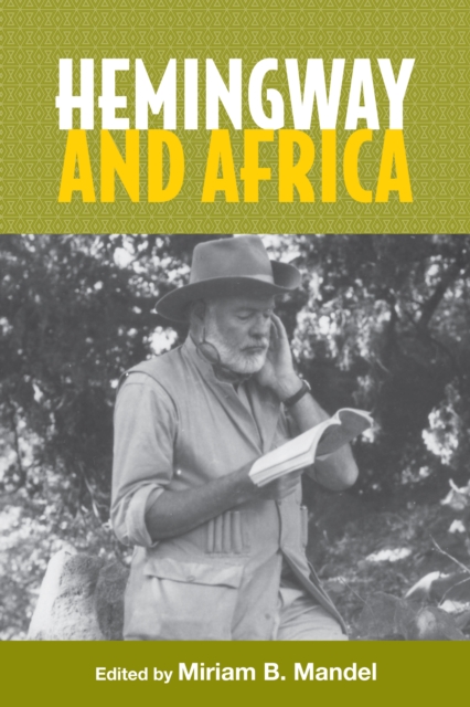 Hemingway and Africa, PDF eBook