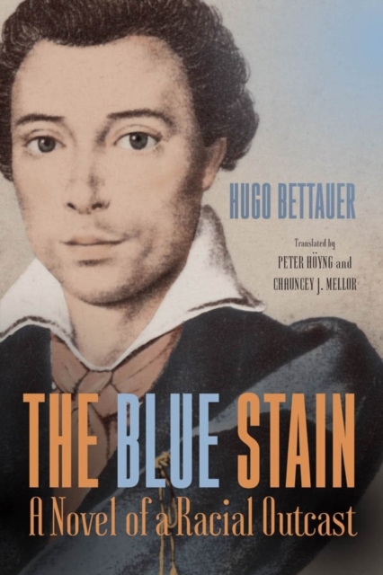 The Blue Stain : A Novel of a Racial Outcast, Hardback Book