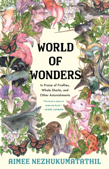 World of Wonders : In Praise of Fireflies, Whale Sharks, and Other Astonishments, EPUB eBook