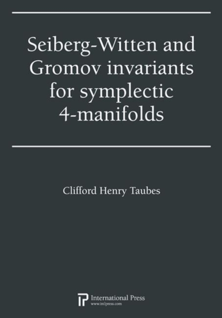 Seiberg-Witten and Gromov invariants for symplectic 4-manifolds, Paperback / softback Book