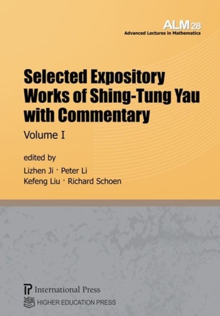Selected Expository Works of Shing-Tung Yau with Commentary 2 Volume Set, Hardback Book