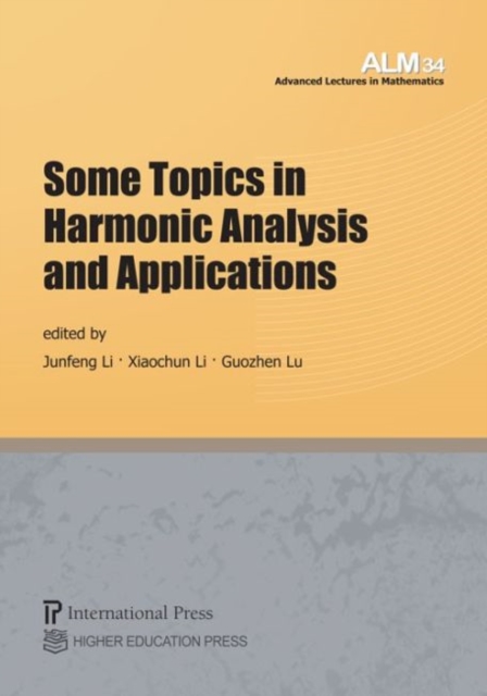Some Topics in Harmonic Analysis and Applications, Paperback / softback Book