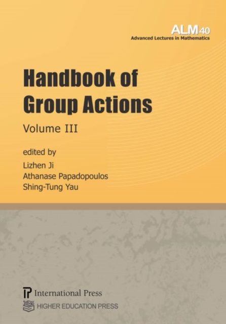 Handbook of Group Actions, Volume III, Paperback / softback Book