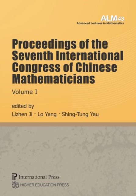 Proceedings of the Seventh International Congress of Chinese Mathematicians, Volume I, Paperback / softback Book