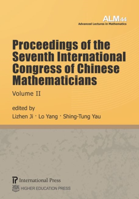Proceedings of the Seventh International Congress of Chinese Mathematicians, Volume II, Paperback / softback Book