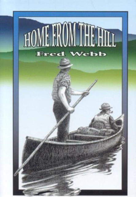 Home From the Hill, Hardback Book