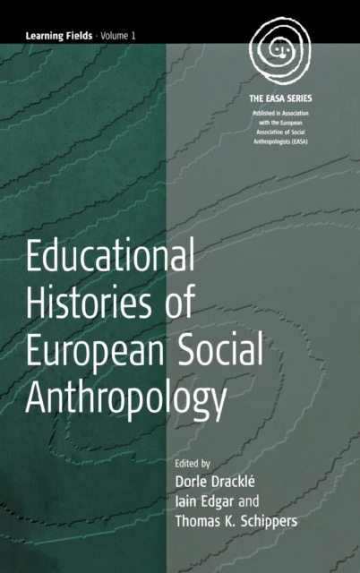 Educational Histories of European Social Anthropology, Hardback Book