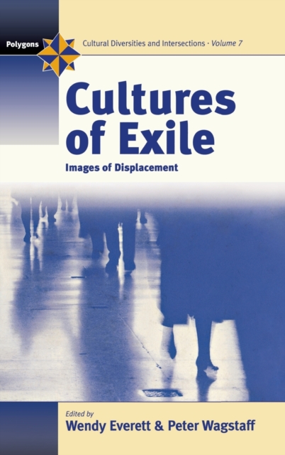 Cultures of Exile : Images of Displacement, Hardback Book
