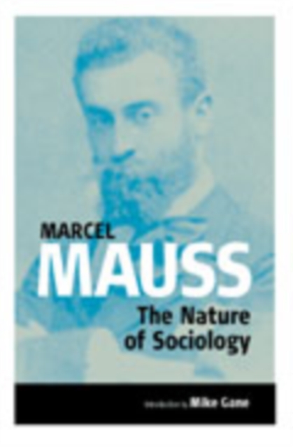 The Nature of Sociology, Hardback Book